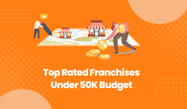 Top Rated Franchises Under 50K Budget