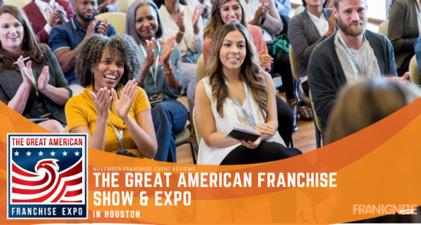 The Great American Franchise Trade Show & Expo hosted by the Great American Franchise Expo on the 12th and 13th of November, 2022 in Houston.