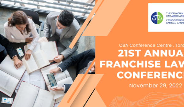 21st Annual Franchise Law Conference at Toronto