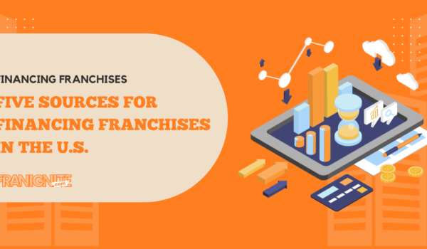 Five Sources For Financing Franchises in the U.S.