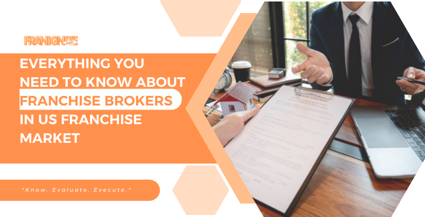 Everything You Need To Know About Franchise Brokers in US Franchise Market