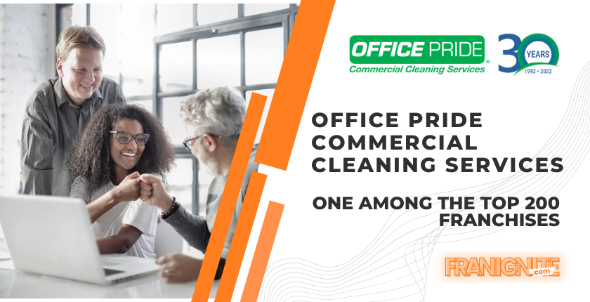 Office Pride Commercial Cleaning Services- One Among the Top 200 Franchises