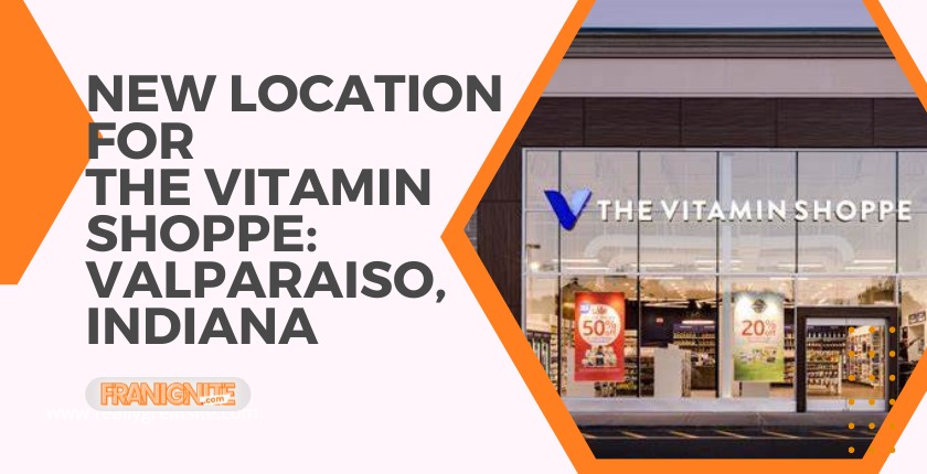 New Location for The Vitamin Shoppe: Valparaiso, Indiana