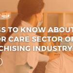 Things to Know About the Senior Care Sector of the Franchising Industry