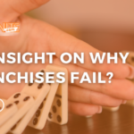 An Insight on Why Franchises Fail
