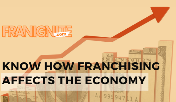 Know How Franchising Affects the Economy