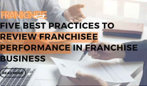 Five Best Practices to Review Franchisee Performance in Franchise Business