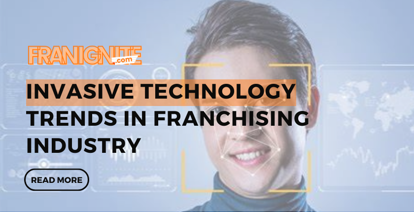 Invasive Tech Trends Franchising Industry