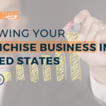 Growing Your Franchise Business in the United States