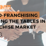 Micro-Franchising Turning the Tables in the Franchise Market