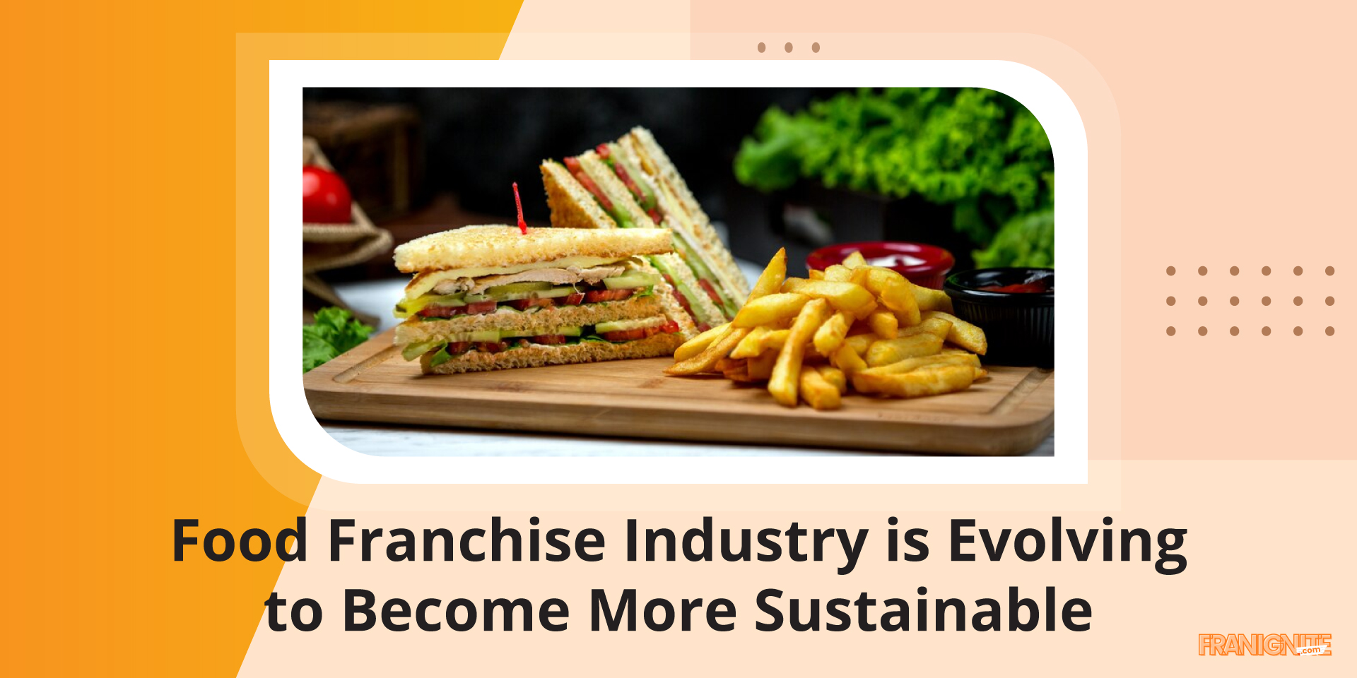 Food Franchise Industry is Evolving to Become More Sustainable