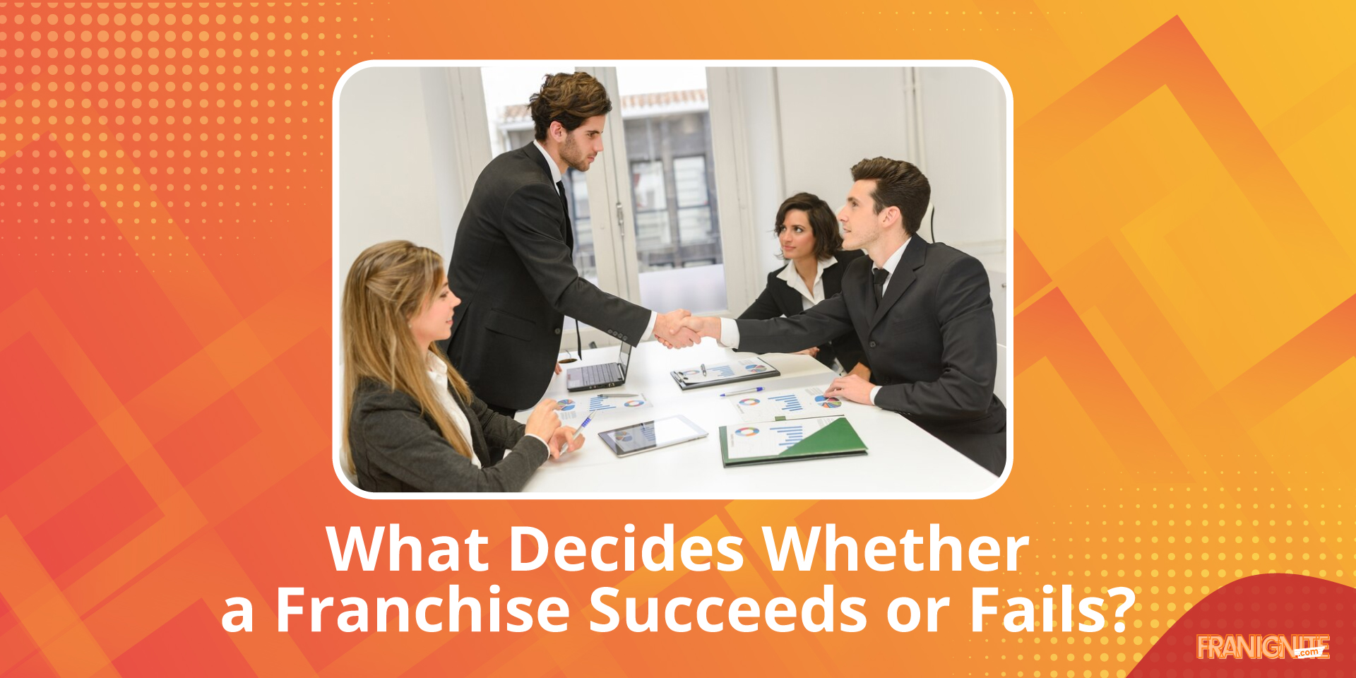 What Decides Whether a Franchise Succeeds or Fails?