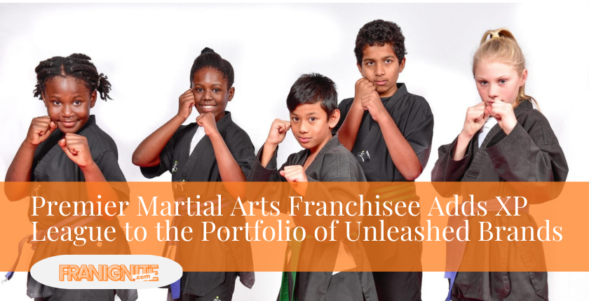 Premier Martial Arts Franchisee Adds XP League to the Portfolio of Unleashed Brands