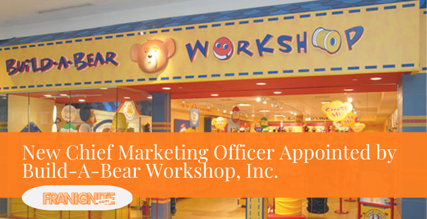 New Chief Marketing Officer Appointed by Build-A-Bear Workshop, Inc.