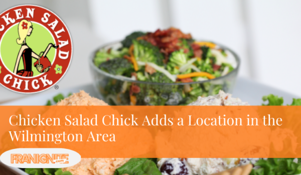 Chicken Salad Chick Adds a Location in the Wilmington Area