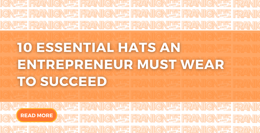 10 Essential Hats an Entrepreneur Must Wear to Succeed