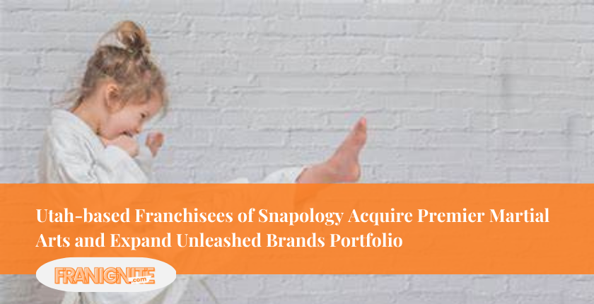 Utah-based Franchisees of Snapology, a Children's STEAM Brand, Acquire Premier Martial Arts and Expand Unleashed Brands Portfolio