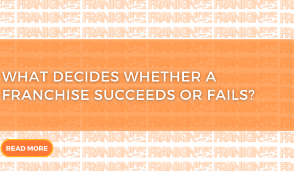 What Decides Whether a Franchise Succeeds or Fails?