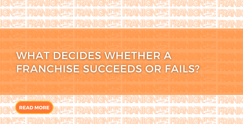 What Decides Whether a Franchise Succeeds or Fails?