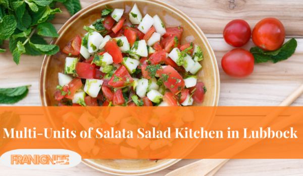 Multi-Units of Salata Salad Kitchen in Lubbock