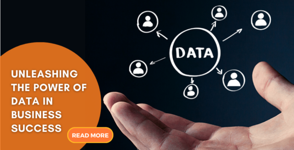 Unleashing the Power of Data to Business Success