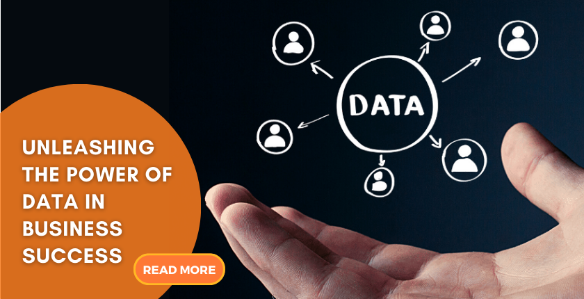 Unleashing the Power of Data to Business Success