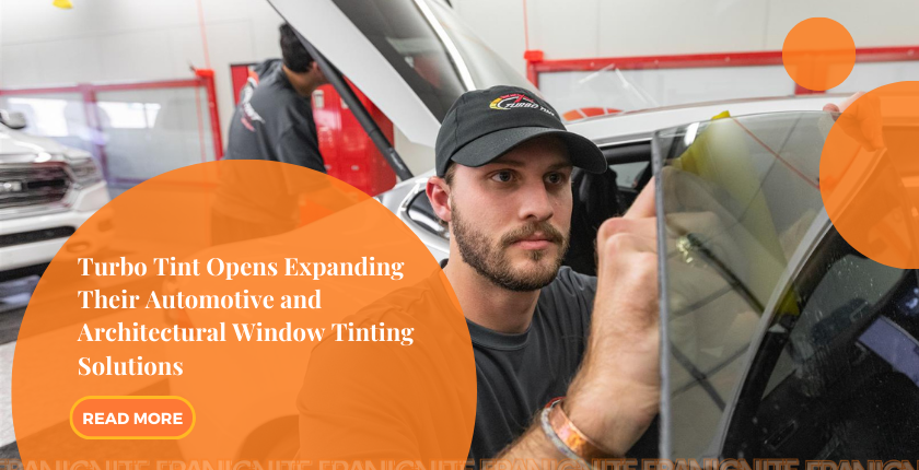 Turbo Tint Opens Expanding Their Automotive and Architectural Window Tinting Solutions
