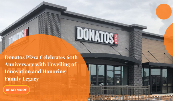 Donatos Pizza Celebrates 60th Anniversary with Unveiling of Innovation and Honoring Family Legacy