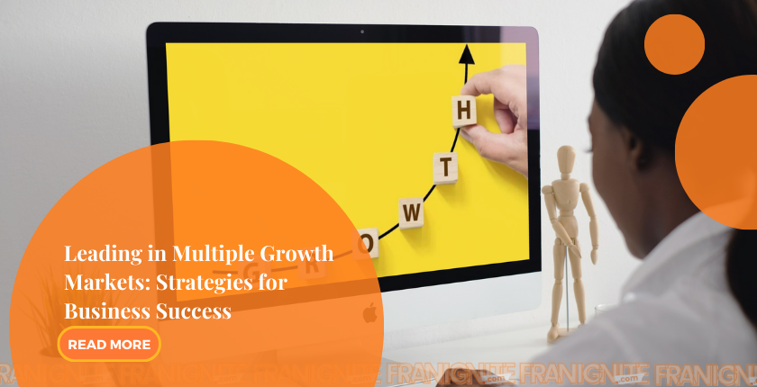 Leading in Multiple Growth Markets: Strategies for Business Success