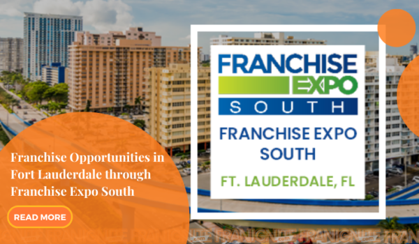 Lucrative Franchise Opportunities in Fort Lauderdale through Franchise Expo South