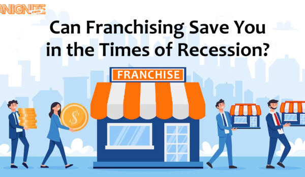 Can Franchising Save You in the Times of Recession?